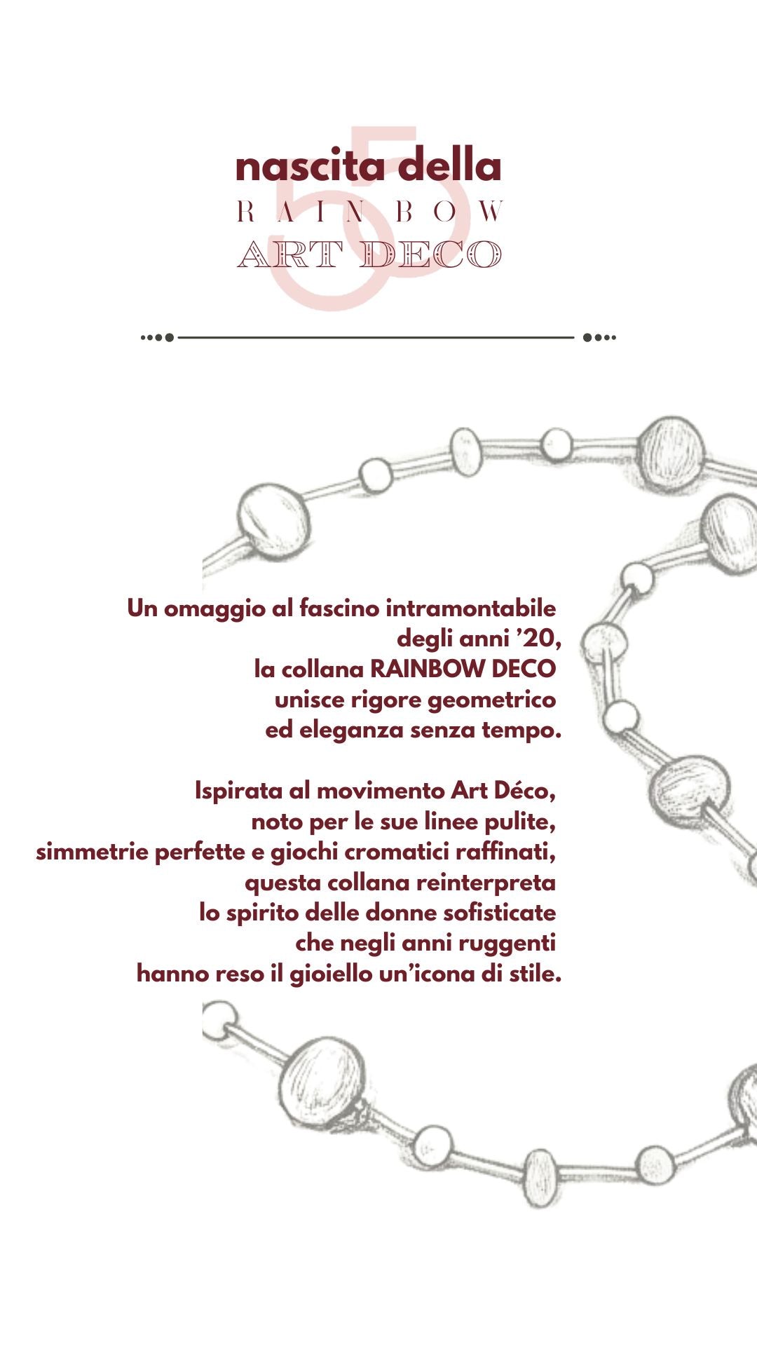 come nasce una Rainbow: 
l’idea, il disegno, il gioiello.